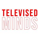 Televised Minds