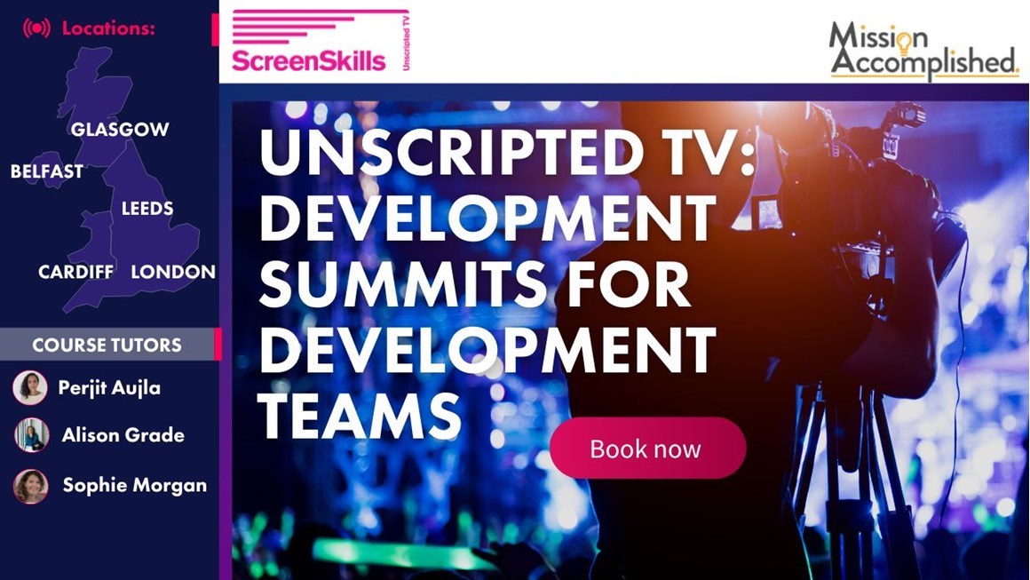 Unscripted TV development: summits for development teams
